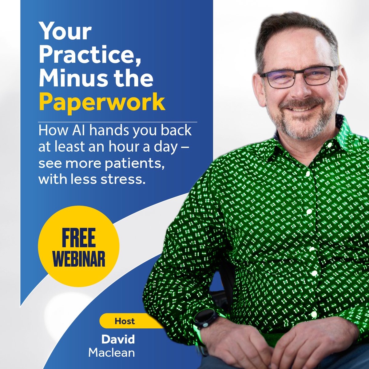 HBSA - FPYHCP - Your Practice, Minus the PaperworkWebinar - 15 July 2026 - 1200 × 1200(NLTN)